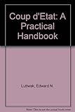 Coup d'état : a practical handbook