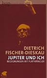 Produkt-Bild: Jupiter und ich: Begegnungen mit Furtw&auml;ngler