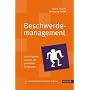 Beschwerdemanagement: Unzufriedene Kunden als profitable Zielgruppe