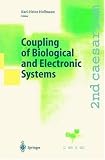 Coupling of Biological and Electronic Systems: Proceedings of the 2nd caesarium, Bonn, November 1-3, 2000