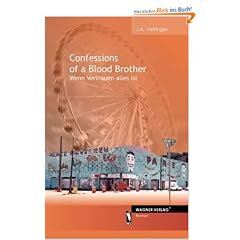 Confessions of a Blood Brother - Wenn Vertrauen alles ist