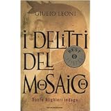 I delitti del mosaicodi Giulio Leoni