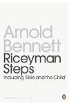 Riceyman Steps (Twentieth Century Classics S.)