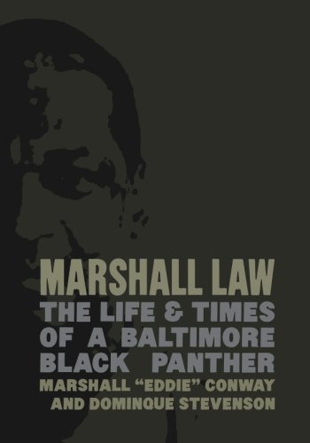 marshall law the life  times of a baltimore black panther