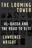 The Looming Tower: Al-Qaeda and the Road to 9/11