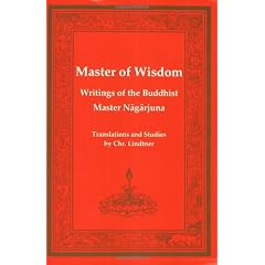 Master of Wisdom: Writitngs of the Buddhist Mastar Nagarjuna