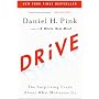 Drive: The Surprising Truth About What Motivates U&hellip by Daniel H. Pink