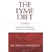 The Lyme Diet: Nutritional Strategies for Healing from Lyme Disease
