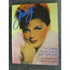 Judy: The Complete Films and Career of Judy Garland