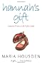 Hannah's Gift: Lessons from a Life Fully Lived