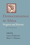 Democratization in Africa: Progress and Retreat (A Journal of Democracy Book)