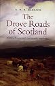 The Drove Roads of Scotland