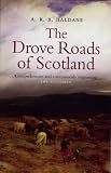 The Drove Roads of Scotland
