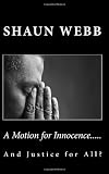 A Motion For Innocence: ...And Justice for All?