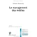 Le management des m�dias