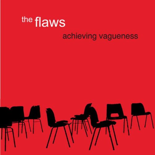 FLAWS : ACHIEVING VAGUENES