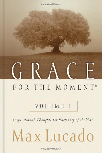 Grace for the Moment: Inspirational Thoughts for Each Day of the Year - Hardcover