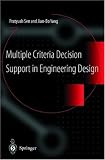 Multiple Criteria Decision Support in Engineering Design