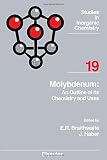 Molybdenum : an outline of its chemistry and uses
