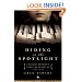 Hiding in the Spotlight: A Musical Prodigy's Story of Survival, 1941-1946