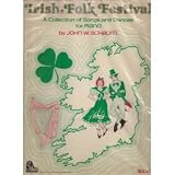 Irish Folk Festival: A Collection of Songs and Dances for Piano