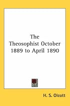 The Theosophist October 1889 to April 1890