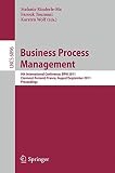 Business process management : 9th International Conference, BPM 2011, Clermont-Ferrand, France, August 28 - September 2, 2011 : proceedings