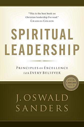 Download Spiritual Leadership: Principles of Excellence For Every Believer (Commitment To Spiritual Growth) Download Spiritual Leadership: Principles of Excellence For Every Believer (Commitment To Spiritual Growth)
