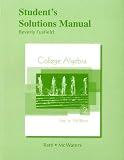 Student Solutions Manual for College Algebra