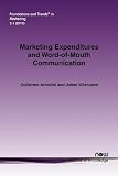 Marketing Expenditures and Word-of-Mouth Communication