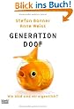 Generation Doof: Wie bl�d sind wir eigentlich?