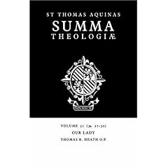 【クリックで詳細表示】Summa Theologiae： Volume 51， Our Lady： 3a. 27-30 [ペーパーバック]