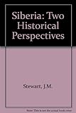 Siberia : two historical perspectives
