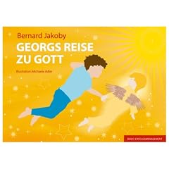 Georgs Reise zu Gott