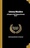 Literary Blunders: A Chapter in the History of Human Error.