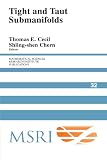 Tight and Taut Submanifolds (Mathematical Sciences Research Institute Publications)