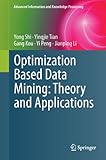 Optimization based data mining : theory and applications
