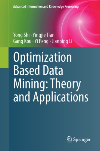 Optimization Based Data Mining: Theory and Applications (Advanced Information and Knowledge Processing)