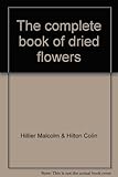 The complete book of dried flowers