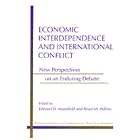 Click here to buy Economic Interdependence and International Conflict: New Perspectives on an Enduring Debate (Michigan Studies in... by  Edward Deering Mansfield and Brian M. Pollins.