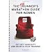 The Nonrunner's Marathon Guide for Women: Get Off Your Butt and On with Your Training