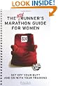 Nonrunner's Marathon Guide for Women: Get Off Your Butt and on with Your Training