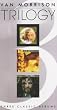 Trilogy (Astral Weeks / Moondance / His Band & Street Choir)