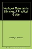 Non-book materials in libraries : a practical guide