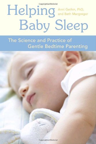 Helping Baby Sleep: The Science and Practice of Gentle Nighttime Parenting