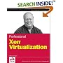 Professional Xen Virtualization