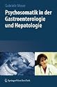 Psychosomatik in der Gastroenterologie und Hepatologie