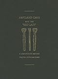 Paviland cave and the 'Red Lady' : a definitive report