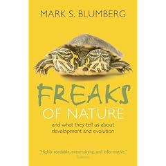 Freaks of Nature: And what they tell us about evolution and development