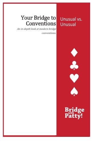 Unusual vs. Unusual (Your Bridge to Conventions)